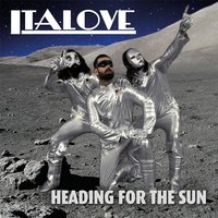 Heading for the Sun - Italove