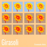 Girasoli - Emanuele Aloia