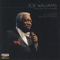 One More for My Baby (And One More for the Road) - Joe Williams