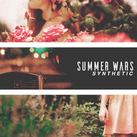 Synthetic - Summer Wars, Nick Casasanto
