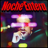 Noche Entera - Dor