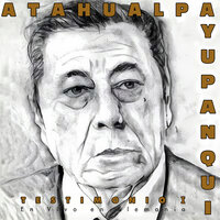 Baguala de Amaicha - Atahualpa Yupanqui