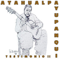 El Poeta - Atahualpa Yupanqui