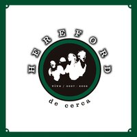 Nadie Va a Hacerlo por Vos - Hereford