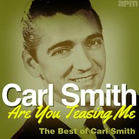 If Teardrops Were Pennies - Carl Smith