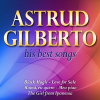 Mamá, Eu Quero - Astrud Gilberto