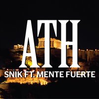 ATH - Snik, Mente Fuerte