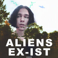 Aliens Ex-Ist - homebird