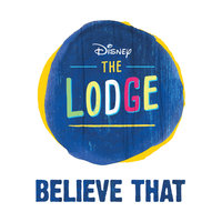 Believe That - Cast of The Lodge
