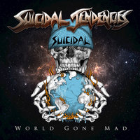 World Gone Mad! - Suicidal Tendencies