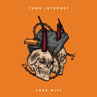 Wreckless - Yung Internet, Faberyayo