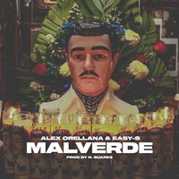 Malverde - Easy-S, Alex Orellana, Dj Taktel