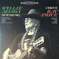 Make the World Go Away - Willie Nelson
