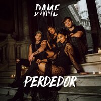Perdedor - Dame 5