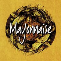 Bakit Part 2 - Mayonnaise