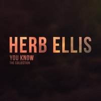 You Stepped out of a Dream - Herb Ellis