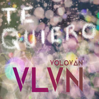 Te Quiero - Volovan