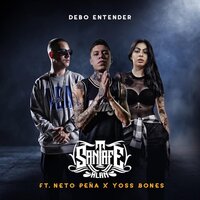 Debo Entender - Santa Fe Klan, Yoss Bones, Neto Peña
