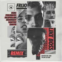 Like Boss - Remix - Frijo, Bizarrap, Zanto