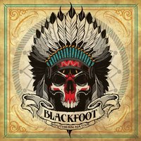 Whiskey Train - Blackfoot