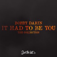 The More I See You - Bobby Darin, Le Club
