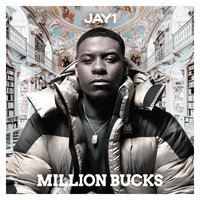 Million Bucks - JAY1