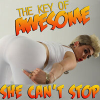 She Can't Stop (Parody of Miley Cyrus' "We Can't Stop") - The Key of Awesome