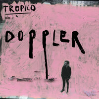 Doppler - Tropico