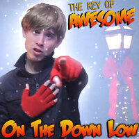 On the Down Low (Parody of Justin Bieber's "Mistletoe") - The Key of Awesome