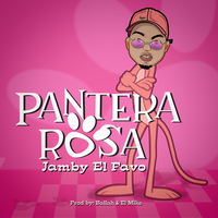 Pantera Rosa - Jamby El Favo