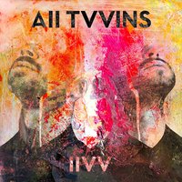 Too Much Silence - All Tvvins