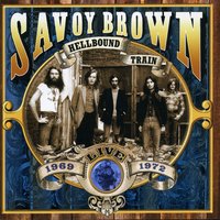 I Hate to See You Go - Savoy Brown