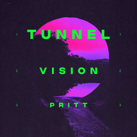 Tunnel Vision - Pritt