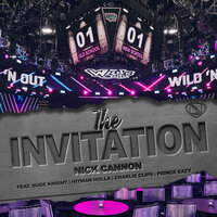 The Invitation - Nick Cannon, Charlie Clips, Prince Eazy