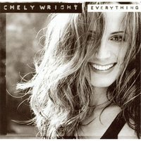 Everything - Chely Wright
