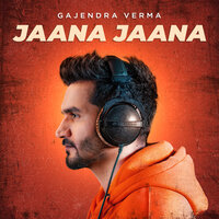 Jaana Jaana - Gajendra Verma