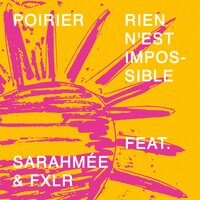 Rien n'est impossible - Poirier, Sarahmée