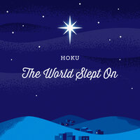 The World Slept On - Hoku