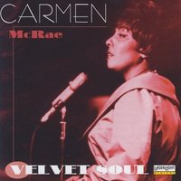 I Fall in Love Too - Carmen McRae