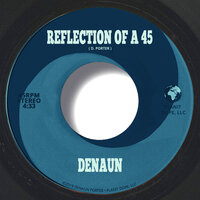 Reflection Of A 45 - DeNaUn