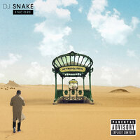 Sahara - DJ Snake, Skrillex