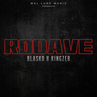 Rodave - Blasko, Kingzer