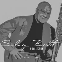Blues in Thirds (Caution Blues) - Sidney Bechet