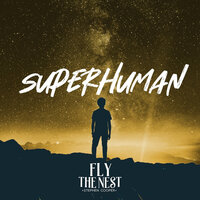 Superhuman - Fly the Nest