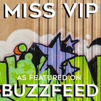 Miss VIP (As Featured on BuzzFeed) - W.C.P.M.