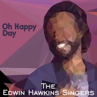 Let Us Go Into the House of the Lord - The Edwin Hawkins Singers