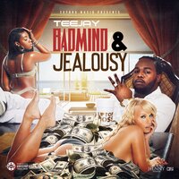 Badmind & Jealousy - Teejay