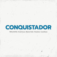 Conquistador - Willie Deville, Frank Lucas, Veztalone