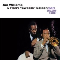 I Only Have Eyes for You - Joe Williams, Harry "Sweets" Edison