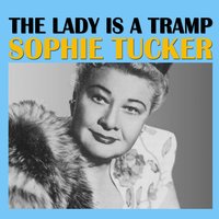 If You're Kisses Can't Hold The Man You Love (Yours Tears Won't Bring Him Back!) - Sophie Tucker